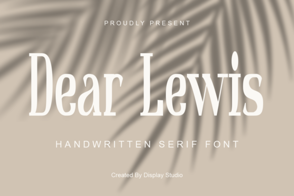 Dear Lewis: A Font That Elevates Your Brand