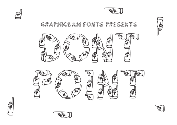 Don't Point Font: A Unique Typographic Statement