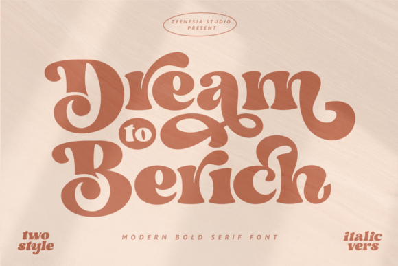 Dream to Berich: A Serif That Speaks Before You Do