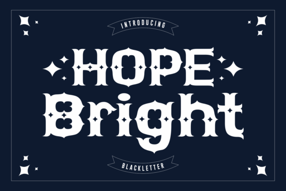 Hope Bright: A Blackletter Worth Trusting