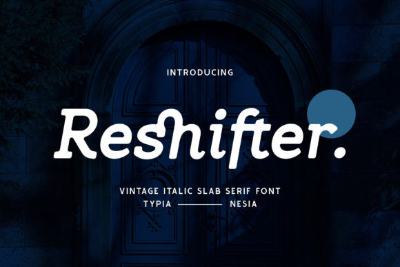 Reshifter: A Vintage Slab Serif for Creative Projects